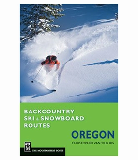 Backcountry Ski & Snowboard Routes Oregon